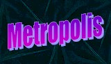 Metropolis